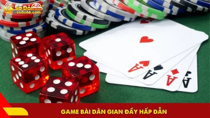 Game bài dân gian đầy hấp dẫn