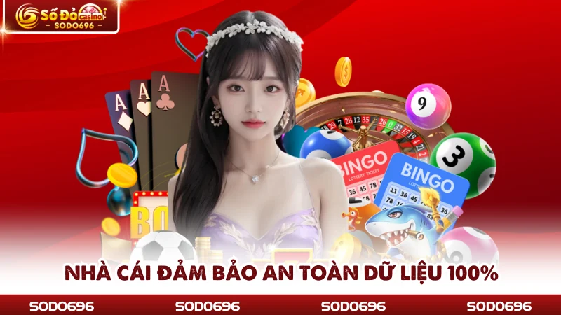 Nhà cái đảm bảo an toàn dữ liệu 100%